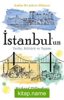 İstanbul’un Tarihi, Kültürü ve Yaşamı