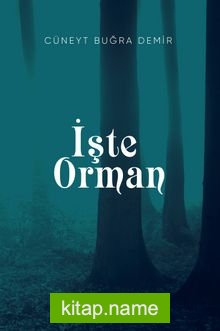 İşte Orman