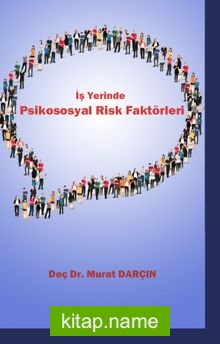 İşyerinde Psikososyal Risk Faktörleri