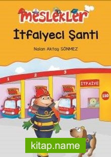 İtfaiyeci Şanti / Meslekler