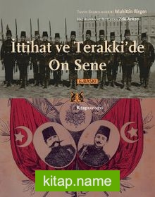 İttihat ve Terakki’de On Sene