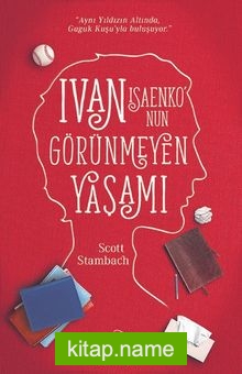 Ivan Isaenko’nun Görünmeyen Yaşamı (Şömiz-Ciltli)