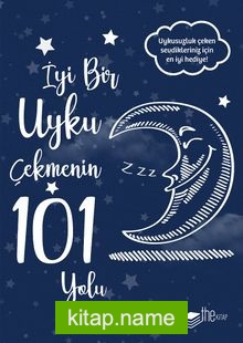 İyi Bir Uyku Çekmenin 101 Yolu