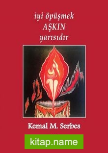 İyi Öpüşmek Aşkın Yarısıdır