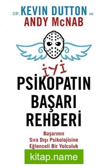 İyi Psikopatın Başarı Rehberi