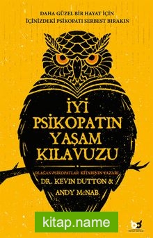 İyi Psikopatın Yaşam Kılavuzu