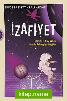 İzafiyet (Çizgi Bilim)  Einstein’ı ve Uzay-Zamanı Daha İyi Anlamak İçin Çizgibilim