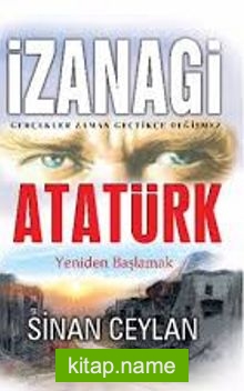 İzanagi Atatürk Yeniden Başlamak