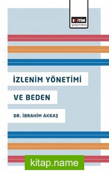 İzlenim Yönetimi ve Beden