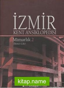 İzmir Kent Ansiklopedisi – Mimarlık (İkinci Cilt)