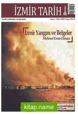 İzmir Tarih 6 Aylık Tarih Dergisi Sayı:1 2020