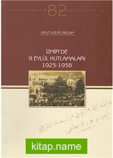 İzmir’de 9 Eylül Kutlamaları (1923-1938)