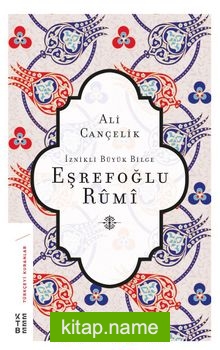 İznikli Büyük Bilge Eşrefoğlu Rumi