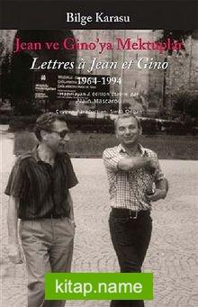 Jean ve Gıno’ya Mektuplar 1963-1994