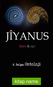 Jiyanus 6. Dalga: Ontoloji