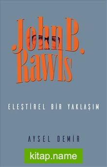 John B. Rawls Eleştirel Bir Yaklaşım