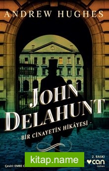 John Delahunt / Bir Cinayetin Hikayesi
