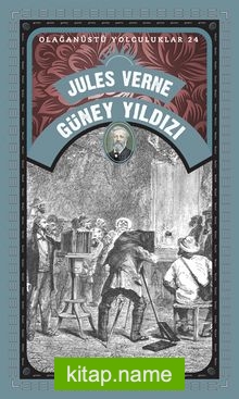 Jules Verne Güney Yıldız / Olağanüstü Yolculuklar 24
