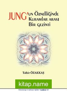 Jung’un Öznelliğinde Kuramlar Arası Bir Gezinti