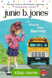 Junie B. Jones ve Büyük Sarı Servis