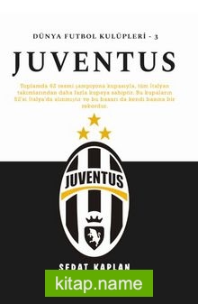 Juventus / Dünya Futbol Kulüpleri – 3