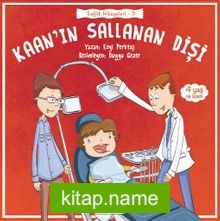 Kaan’ın Sallanan Dişi / Sağlık Hikayeleri 3