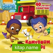 Kabarcık Çocuklar / Kamyonum Nerede