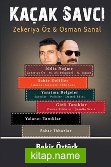 Kaçak Savcı Zekeriya Öz – Osman Sanal