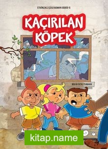 Kaçırılan Köpek / Etkinlikli Çizgi Roman Serisi 5