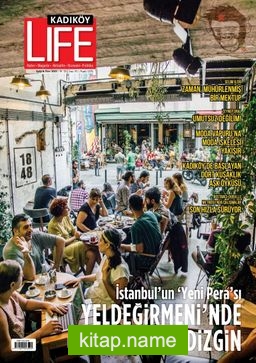 Kadıköy Life 95. Sayı İstanbul’un “Yeni Pera”sında Yaşam Doludizgin!