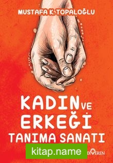 Kadın ve Erkeği Tanıma Sanatı