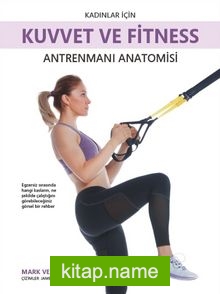 Kadınlar İçin Kuvvet ve Fitness Antrenmanları Anatomisi