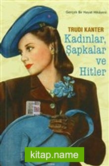 Kadınlar Şapkalar ve Hitler
