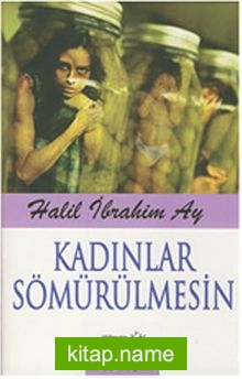 Kadınlar Sömürülmesin