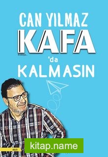 Kafa’da Kalmasın