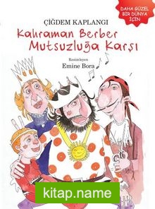 Kahraman Berber Mutsuzluğa Karşı