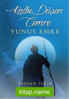 Kalbe Düşen Cemre Yunus Emre
