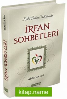 Kalbi Eğitim Mektebinde İrfan Sohbetleri