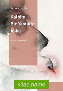 Kalbim Bir Yastıktır Aşka