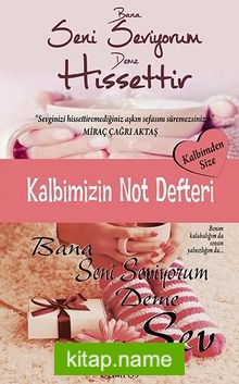 Kalbimizin Not Defteri