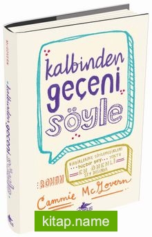 Kalbinden Geçeni Söyle (Ciltli)