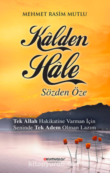 Kalden Hale (Sözden Öze)