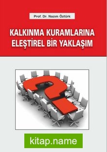 Kalkınma Kuramlarına Eleştirel Bir Yaklaşım