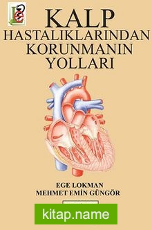 Kalp Hastalıklarından Korunmanın Yolları