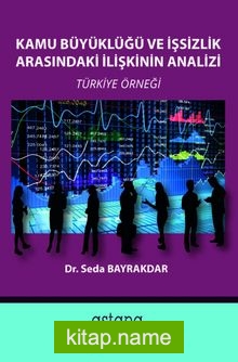 Kamu Büyüklüğü ve İşsizlik Arasındaki İlişkinin Analizi