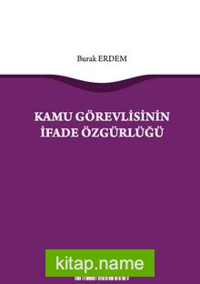 Kamu Görevlisinin İfade Özgürlüğü