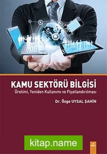 Kamu Sektörü Bilgisi Üretimi, Yeniden Kullanımı ve Fiyatlandırılması