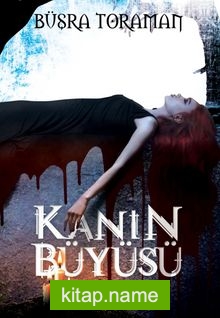 Kanın Büyüsü (Ciltli)