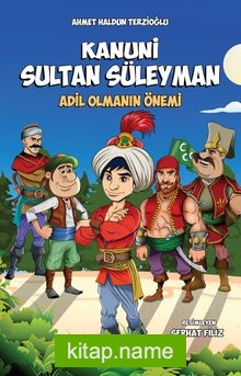 Kanuni Sultan Süleyman – Adil Olmanın Önemi (Renkli Baskı)