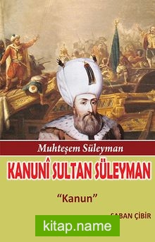 Kanuni Sultan Süleyman  Kanun